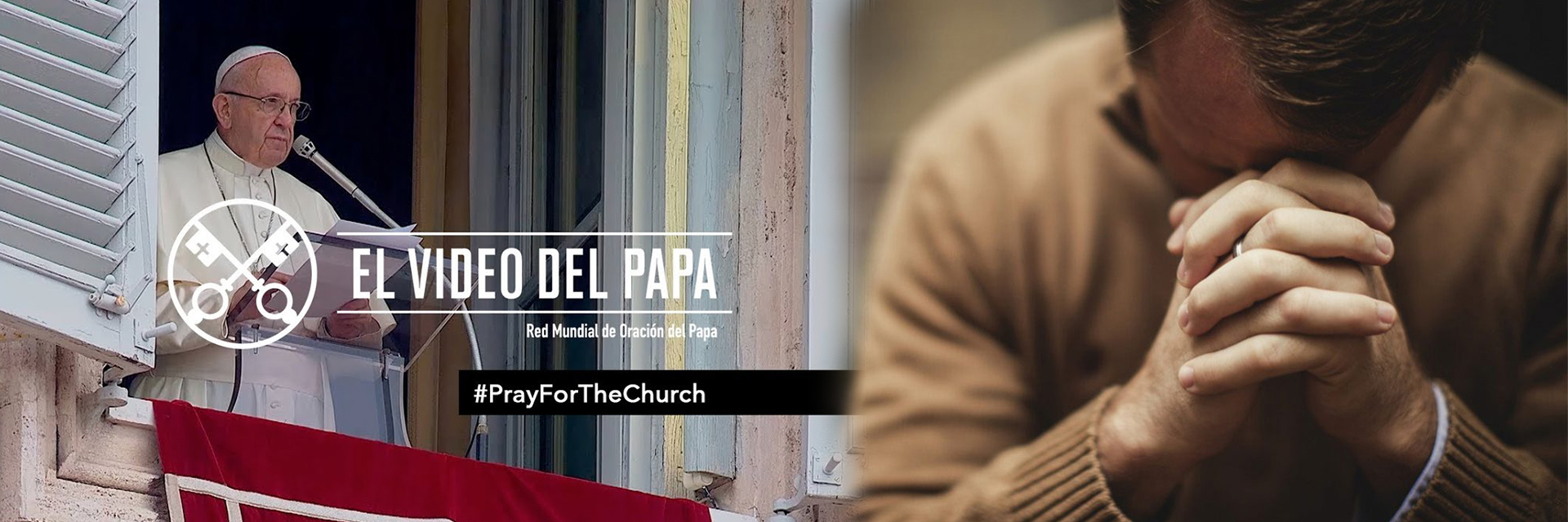 El Video del Papa – Campaña especial de oración por la Iglesia - Octubre 2018